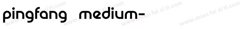 pingfang 输出medium字体转换